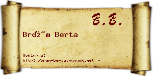 Brém Berta névjegykártya